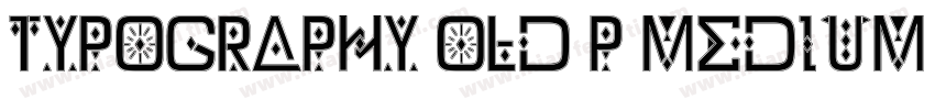 Typography Old P Medium字体转换